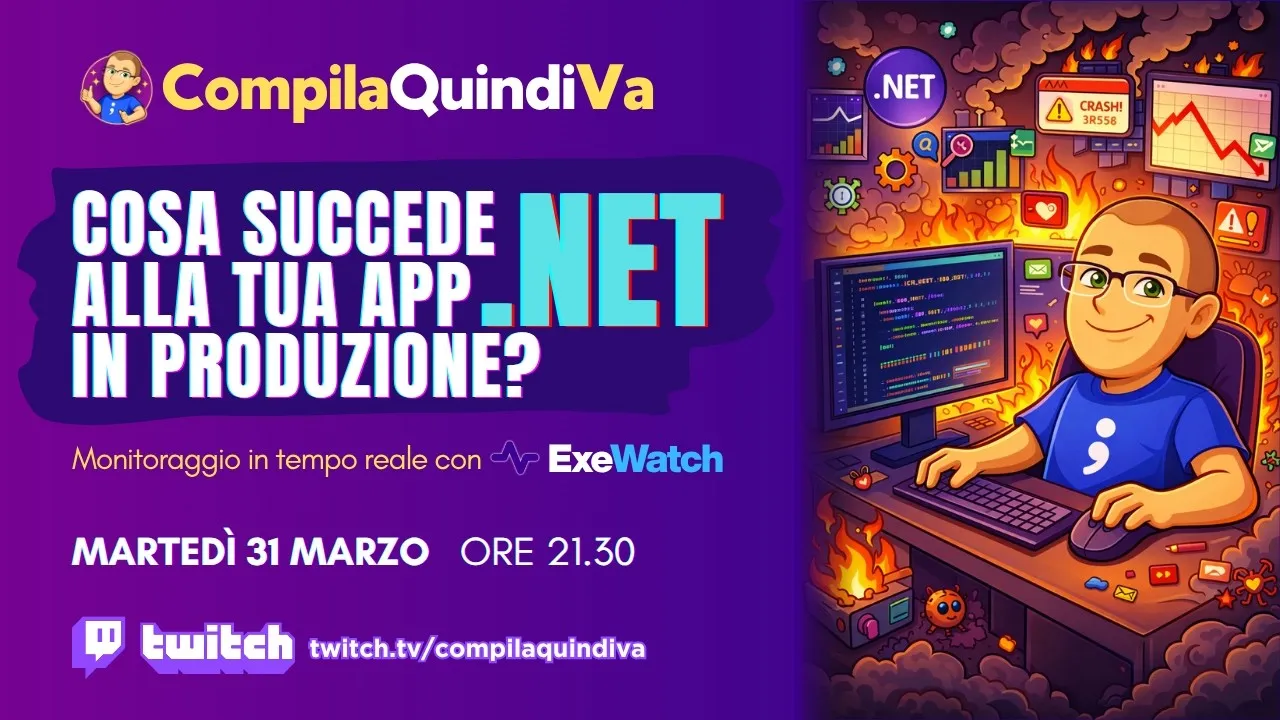 Cosa succede alla tua app .NET in produzione? Scoprilo con ExeWatch (Live Coding)